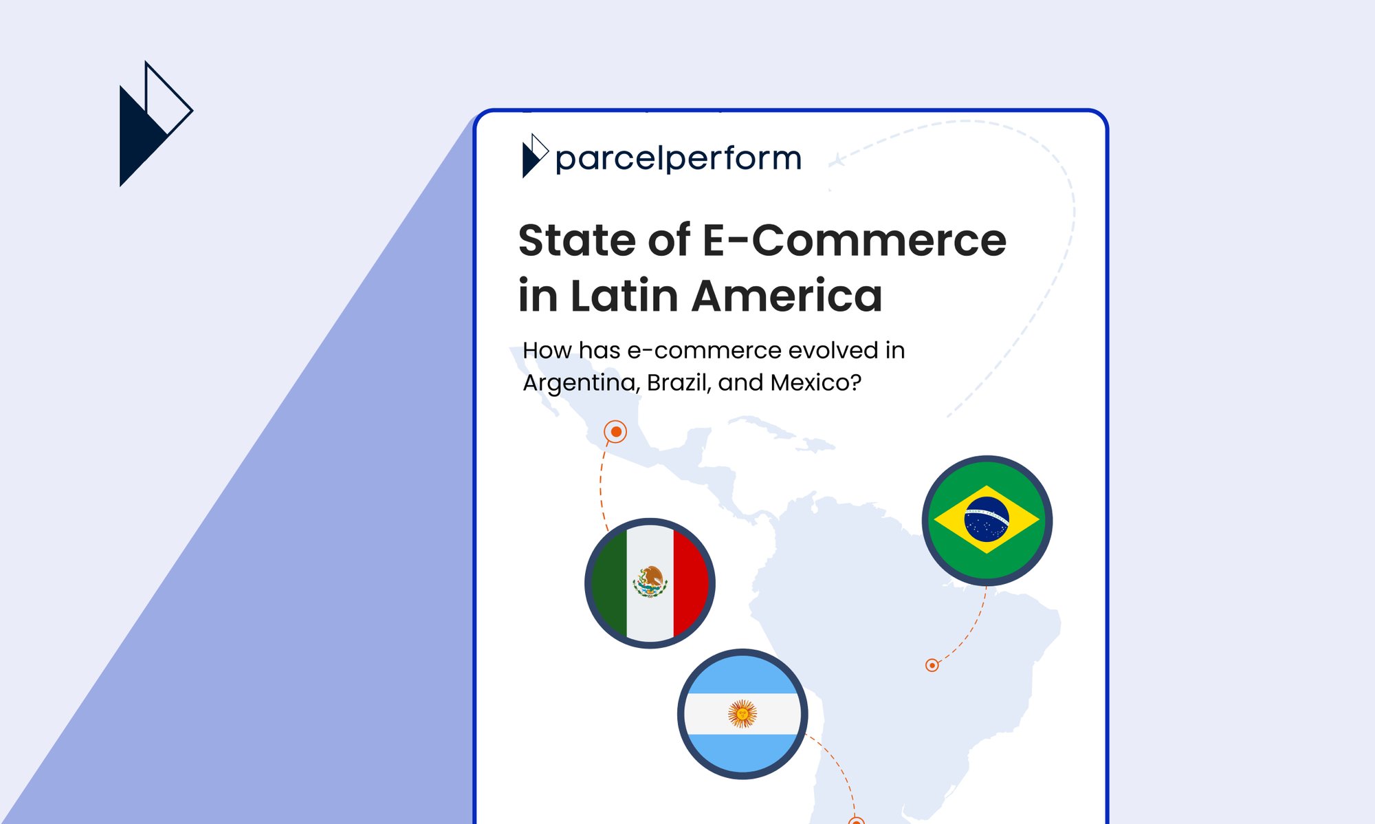 State of E-Commerce in Latin America Report 2023 State of E-Commerce in Latin America Report 2023