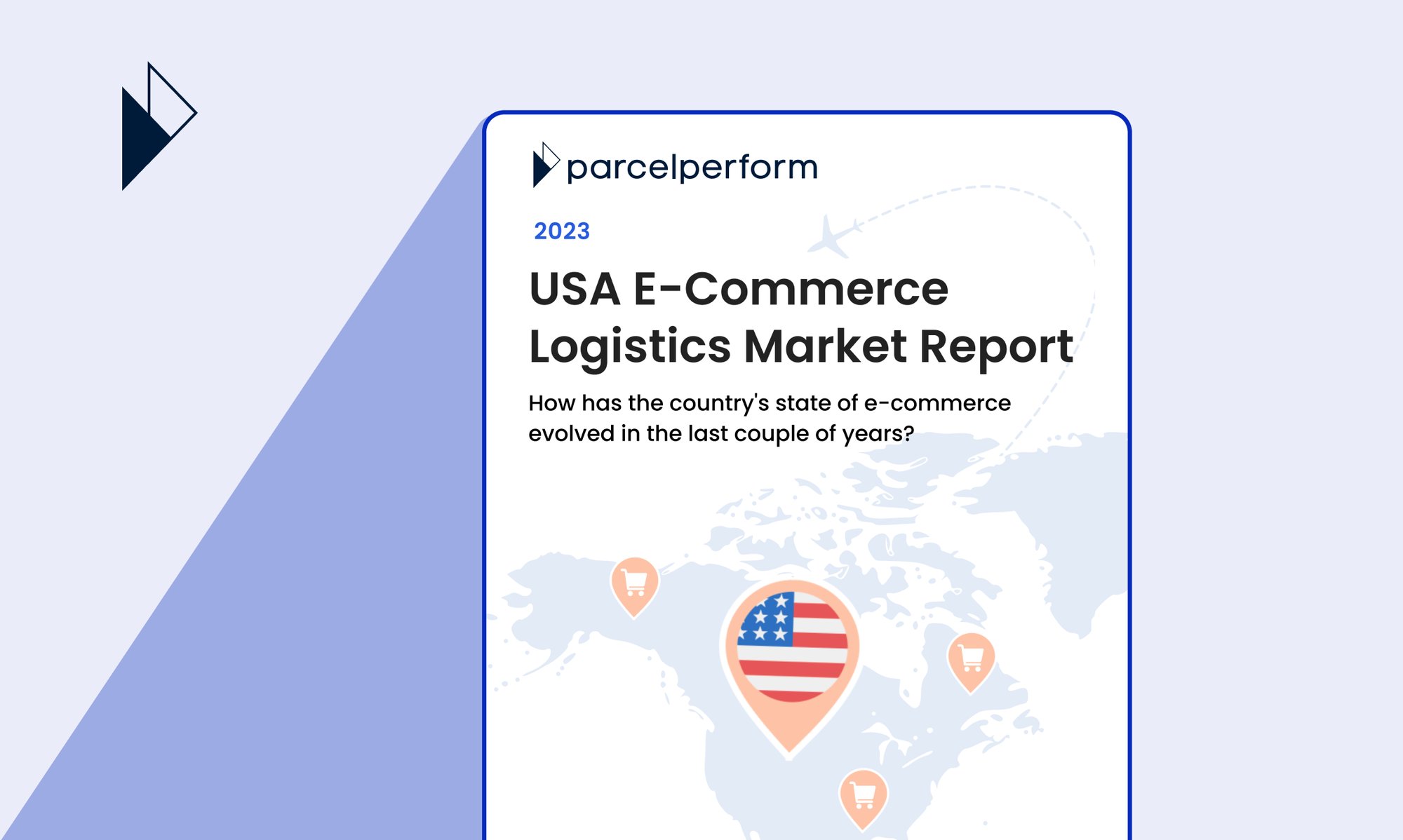 Report 7_ USA E-Commerce Logistics Market Report 2023 Report 7_ USA E-Commerce Logistics Market Report 2023